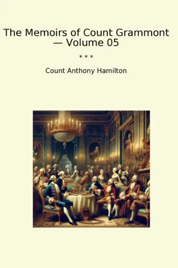The Memoirs of Count Grammont — Volume 05