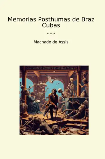 Memorias Posthumas de Braz Cubas