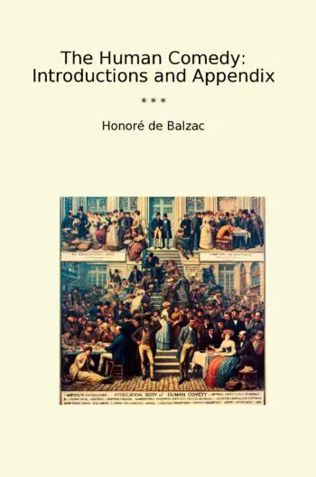 The Human Comedy: Introductions and Appendix