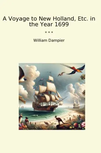A Voyage to New Holland, Etc. in the Year 1699
