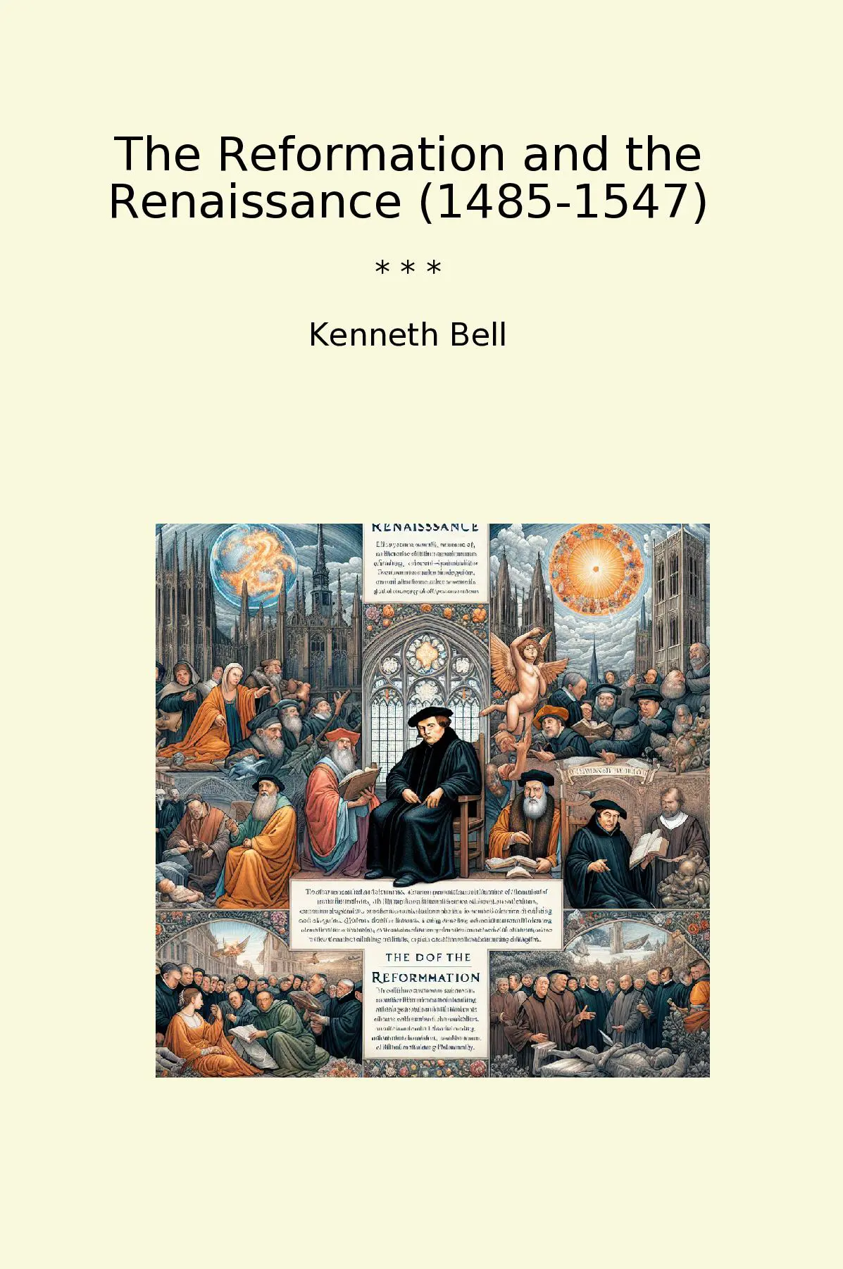 The Reformation and the Renaissance (1485-1547)