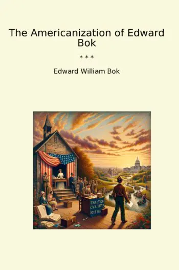 The Americanization of Edward Bok