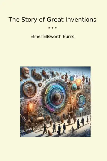 The Story of Great Inventions