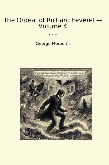 The Ordeal of Richard Feverel — Volume 4