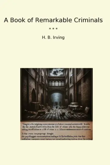 A Book of Remarkable Criminals