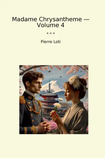 Madame Chrysantheme — Volume 4