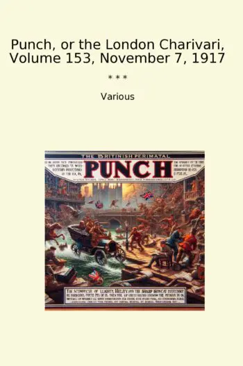 Punch, or the London Charivari, Volume 153, November 7, 1917