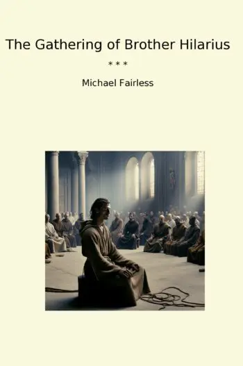 The Gathering of Brother Hilarius