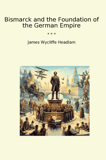 Bismarck and the Foundation of the German Empire