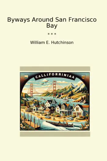 Byways Around San Francisco Bay
