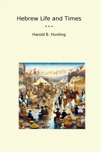 Hebrew Life and Times