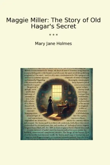 Maggie Miller: The Story of Old Hagar's Secret