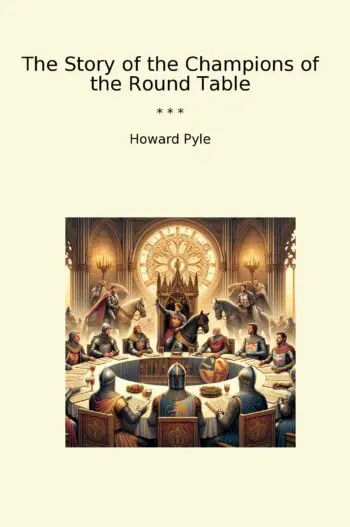 The Story of the Champions of the Round Table