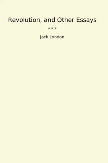 Revolution, and Other Essays