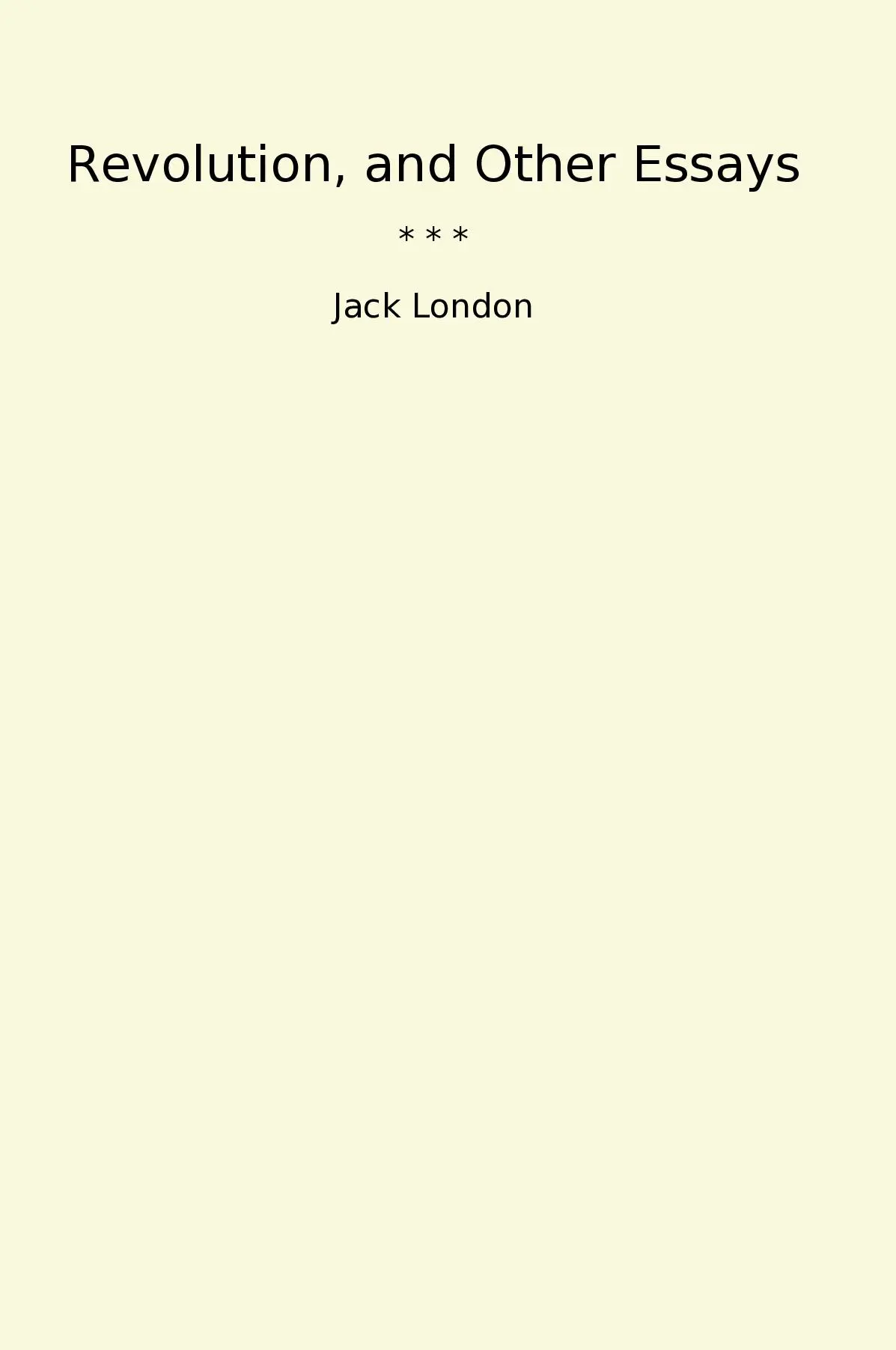 Revolution, and Other Essays