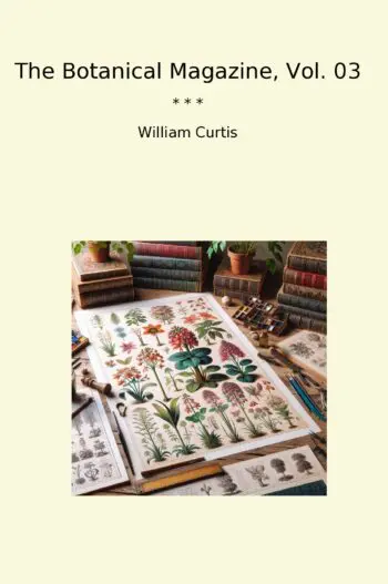 The Botanical Magazine, Vol. 03