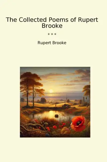 The Collected Poems of Rupert Brooke