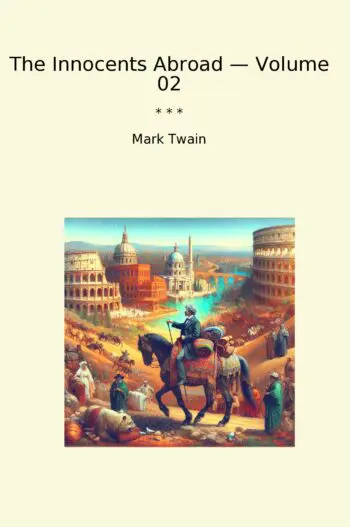 The Innocents Abroad — Volume 02