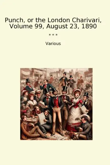 Punch, or the London Charivari, Volume 99, August 23, 1890
