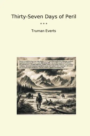 Thirty-Seven Days of Peril