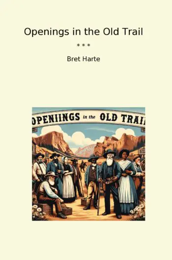Openings in the Old Trail