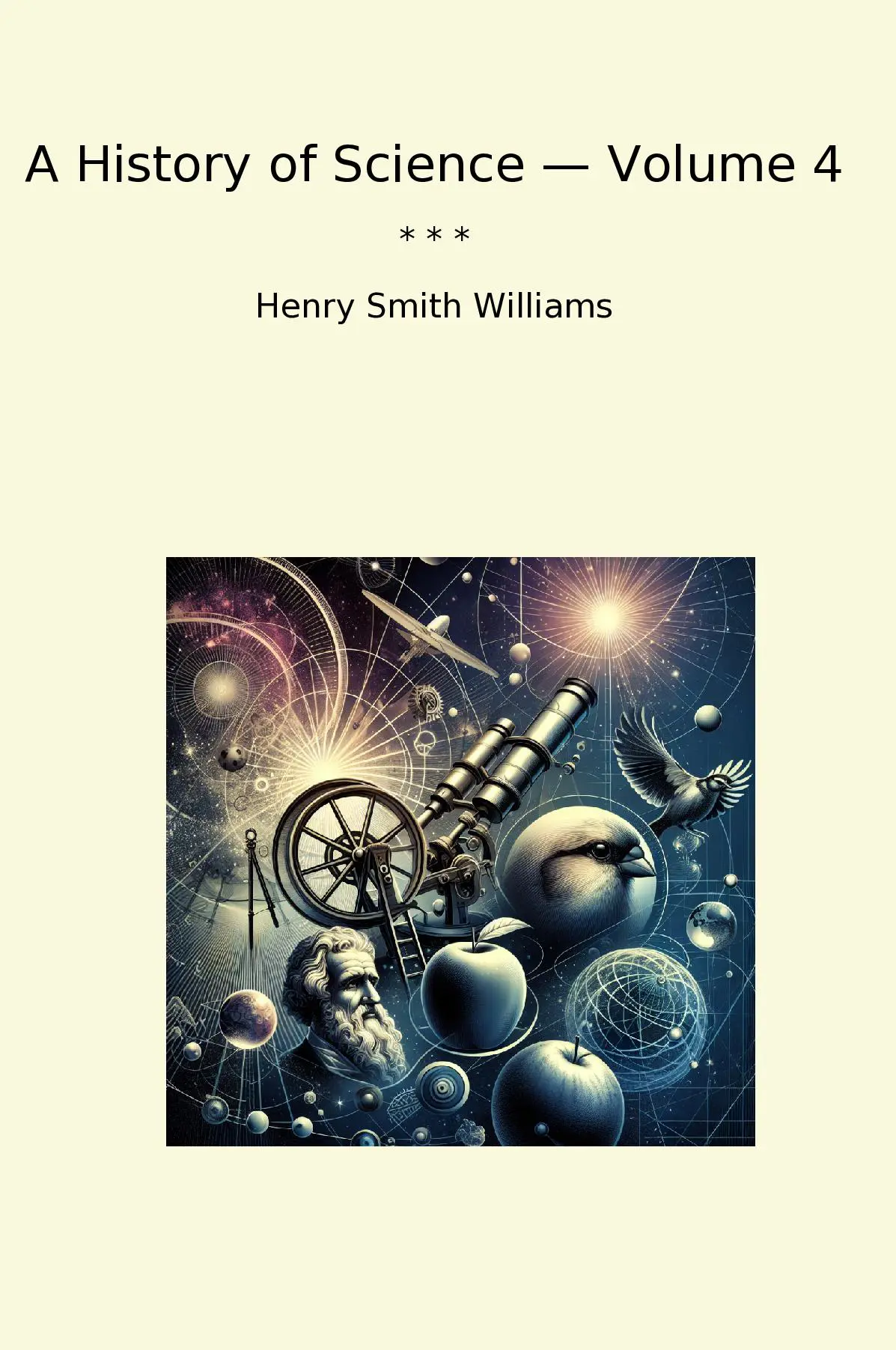 A History of Science — Volume 4
