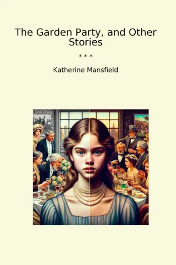 The Garden Party, and Other Stories