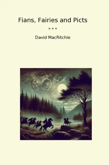 Fians, Fairies and Picts