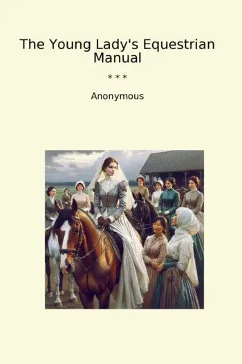 The Young Lady's Equestrian Manual