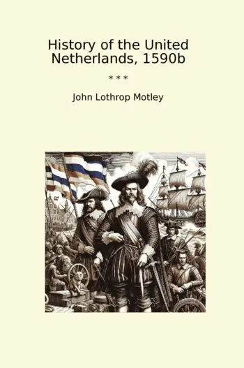 History of the United Netherlands, 1590b