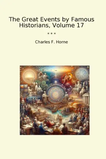 The Great Events by Famous Historians, Volume 17