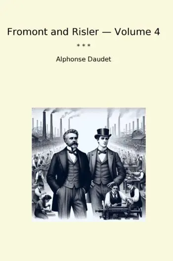 Fromont and Risler — Volume 4