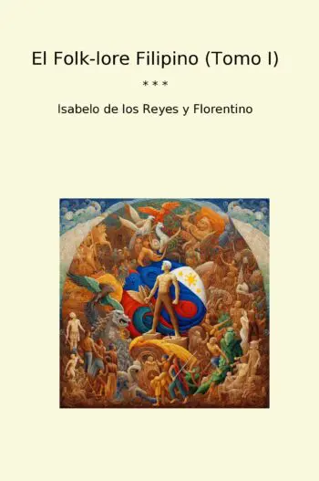 El Folk-lore Filipino (Tomo I)
