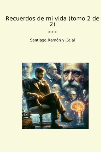 Recuerdos de mi vida (tomo 2 de 2)