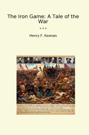 The Iron Game: A Tale of the War