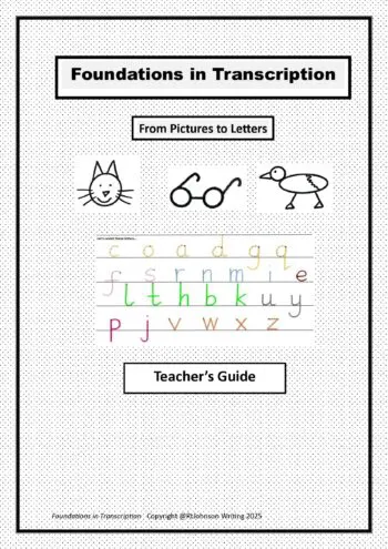 Foundations in Transcription- From Pictures to Letters Teacher's Guide