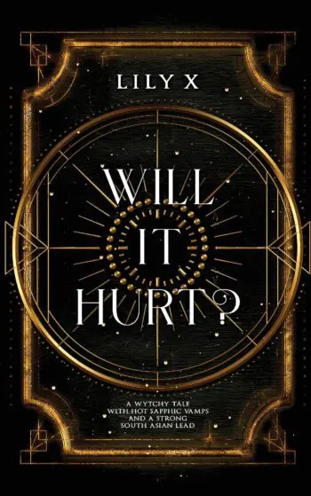 Will It Hurt?