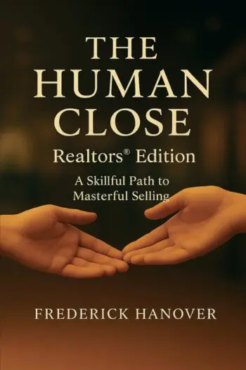 The Human Close Realtors® Edition
