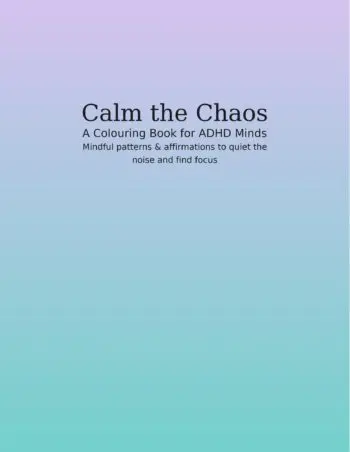 Calm the Mind - Adult Colouring book
