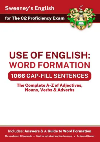 Use of English: Word Formation - C2 Proficiency