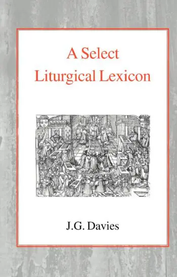 A Select Liturgical Lexicon