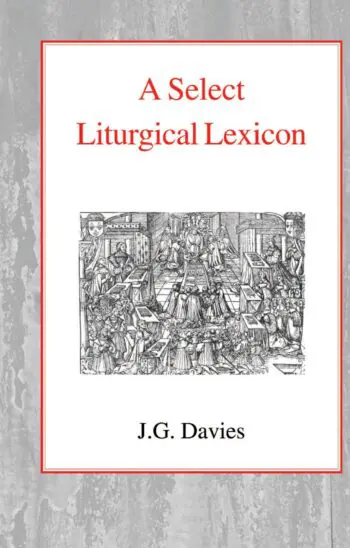 A Select Liturgical Lexicon HB