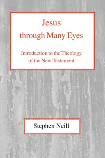 Jesus through Many Eyes: Introduction to the Theology of the New Testament HB