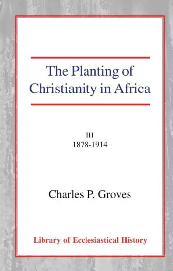 Planting of Christianity in Africa III