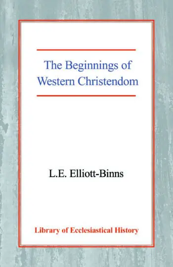 The Beginnings of Western Christendom HB