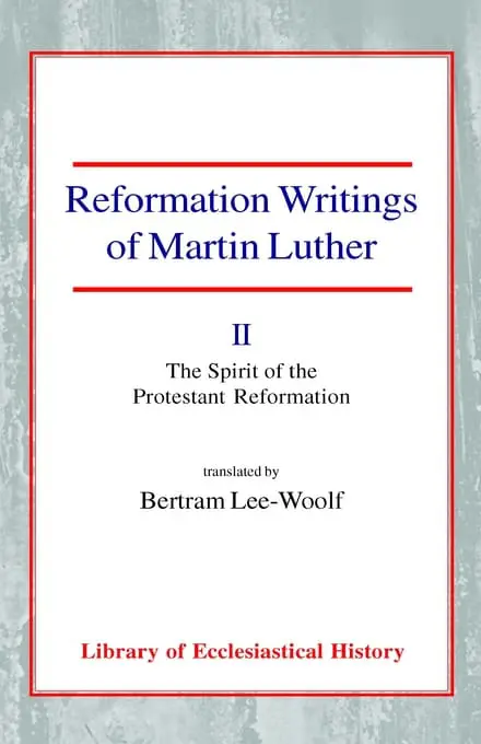 Reformation Writings of Martin Luther II
