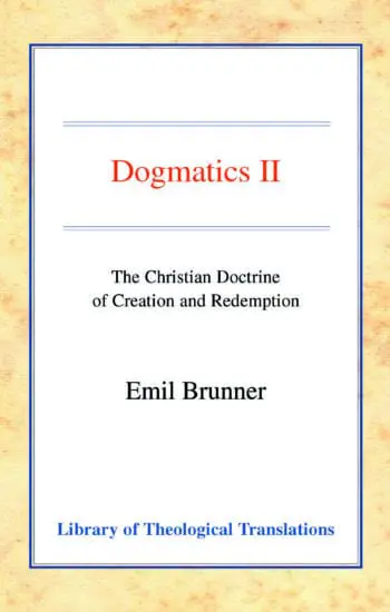 Dogmatics: Volume II - Christian Doctrine of Creation & Redemption HB