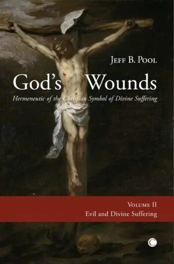 Gods Wounds: Hermeneutic of the Christian Symbol of Divine Suffering, II