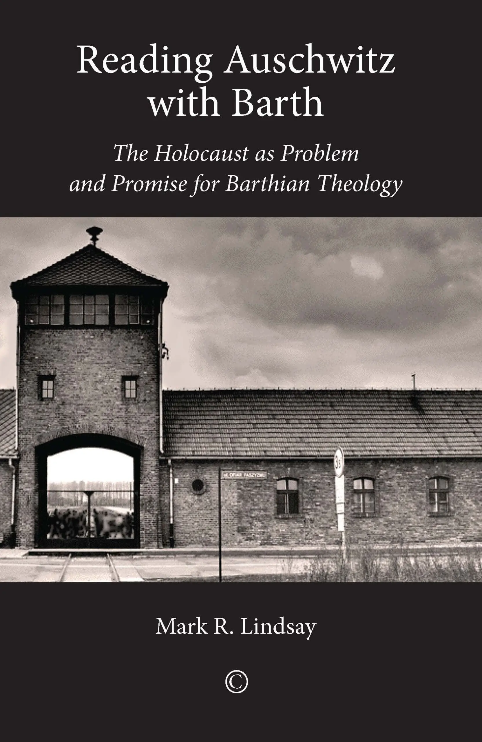 Reading Auschwitz with Barth