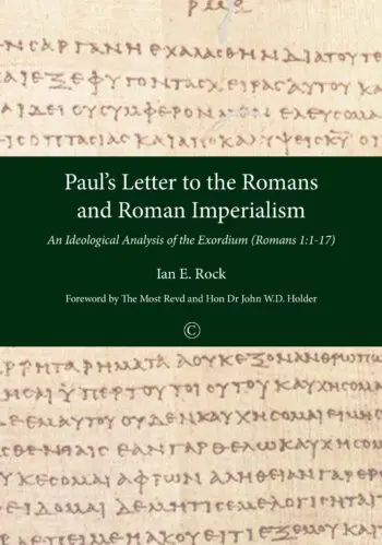 Paul's Letter to the Romans and Roman Imperialism: An Ideological Analysis of the Exordium (Romans 1:1-17)